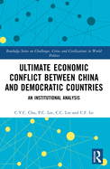 Ultimate Economic Conflict Between China and Democratic Countries
