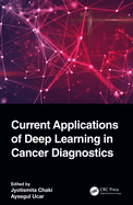 Current Applications of Deep Learning in Cancer Diagnostics