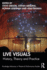 Live Visuals: History, Theory, Practice