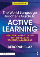 The World Language Teacher's Guide to Active Learning