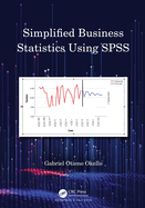 Simplified Business Statistics Using Spss