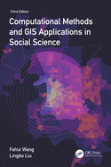 Computational Methods and Gis Applications in Social Science