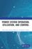 Power System Operation, Utilization, and Control