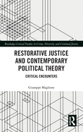 Restorative Justice and Contemporary Political Theory (Hardcover)