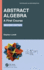 Abstract Algebra: A First Course