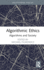 Algorithmic Ethics: Algorithms and Society