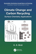 Climate Change and Carbon Recycling: Surface Chemistry Applications