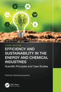 Efficiency and Sustainability in the Energy and Chemical Industries
