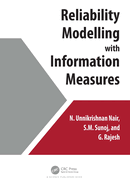 Reliability Modelling With Information Measures