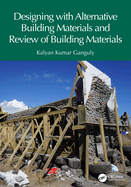 Designing With Alternative Building Materials and Review of Building Materials