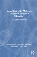 Encounters With Materials in Early Childhood Education