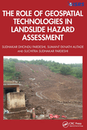 The Role of Geospatial Technologies in Landslide Hazard Assessment