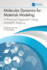 Molecular Dynamics for Materials Modeling: A Practical Approach Using LAMMPS Platform