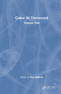 Game Ai Uncovered