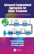 Advanced Computational Approaches for Water Treatment