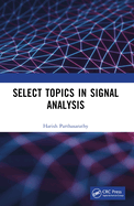 Select Topics in Signal Analysis