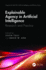 Explainable Agency in Artificial Intelligence: Research and Practice