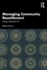 Managing Community Resettlement: Putting Livelihoods First