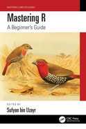 Mastering R (Mastering Computer Science)