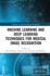 Machine Learning and Deep Learning Techniques for Medical Image Recognition