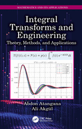 Integral Transforms and Engineering Theory Methods and Applications (Pb 2023)