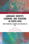 Language Identity, Learning, and Teaching in Costa Rica