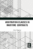 Arbitration Clauses in Maritime Contracts