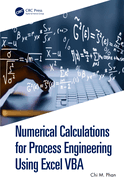 Numerical Calculations for Process Engineering Using Excel Vba