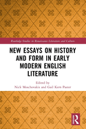 New Essays on History and Form in Early Modern English Literature