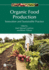 Organic Food Production: Innovation and Sustainable Practice