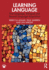 Learning Language: First Language, Bilingual and Second Language Acquisition