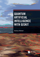 Quantum Artificial Intelligence With Qiskit (Pb 2024)