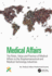 Medical Affairs: the Roles, Value and Practice of Medical Affairs in the Biopharmaceutical and Medical Technology Industries