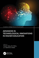 Advances in Technological Innovations in Higher Education