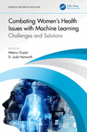 Combating Women's Health Issues With Machine Learning