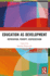 Education as Development: Deprivation, Poverty, Dispossession