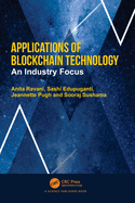 Applications of Blockchain Technology: An Industry Focus
