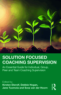 Solution Focused Coaching Supervision
