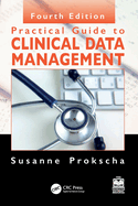 Practical Guide to Clinical Data Management 4ed (Pb 2025)