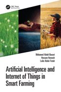 Artificial Intelligence and Internet of Things in Smart Farming