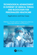 Technological Advancement in Internet of Medical Things and Blockchain for Personalized Healthcare: Applications and Use Cases