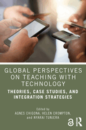 Global Perspectives on Teaching With Technology