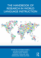 Handbook of Research in World Language Instruction (the)