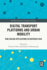 Digital Transport Platforms and Urban Mobility: Ride Hailing Applications in Southeast Asia