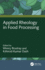 Applied Rheology in Food Processing