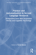 Practice and Automatization in Second Language Research