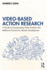 Video-Based Action Research: A Guide to Incorporating Video Analysis Into Reflective Practice for Teacher Development