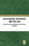 Digitization, Copyright and the Law
