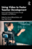 Using Video to Foster Teacher Development: Improving Professional Practice Through Adaptation and Reflection
