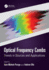 Optical Frequency Combs: Trends in Sources and Applications